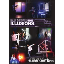 Behind the Illusions by JC Sum & "Magic Babe" Ning