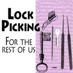 Lock Picking For The Rest Of Us