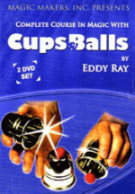 Complete Cups and Balls Course By Eddy Ray
